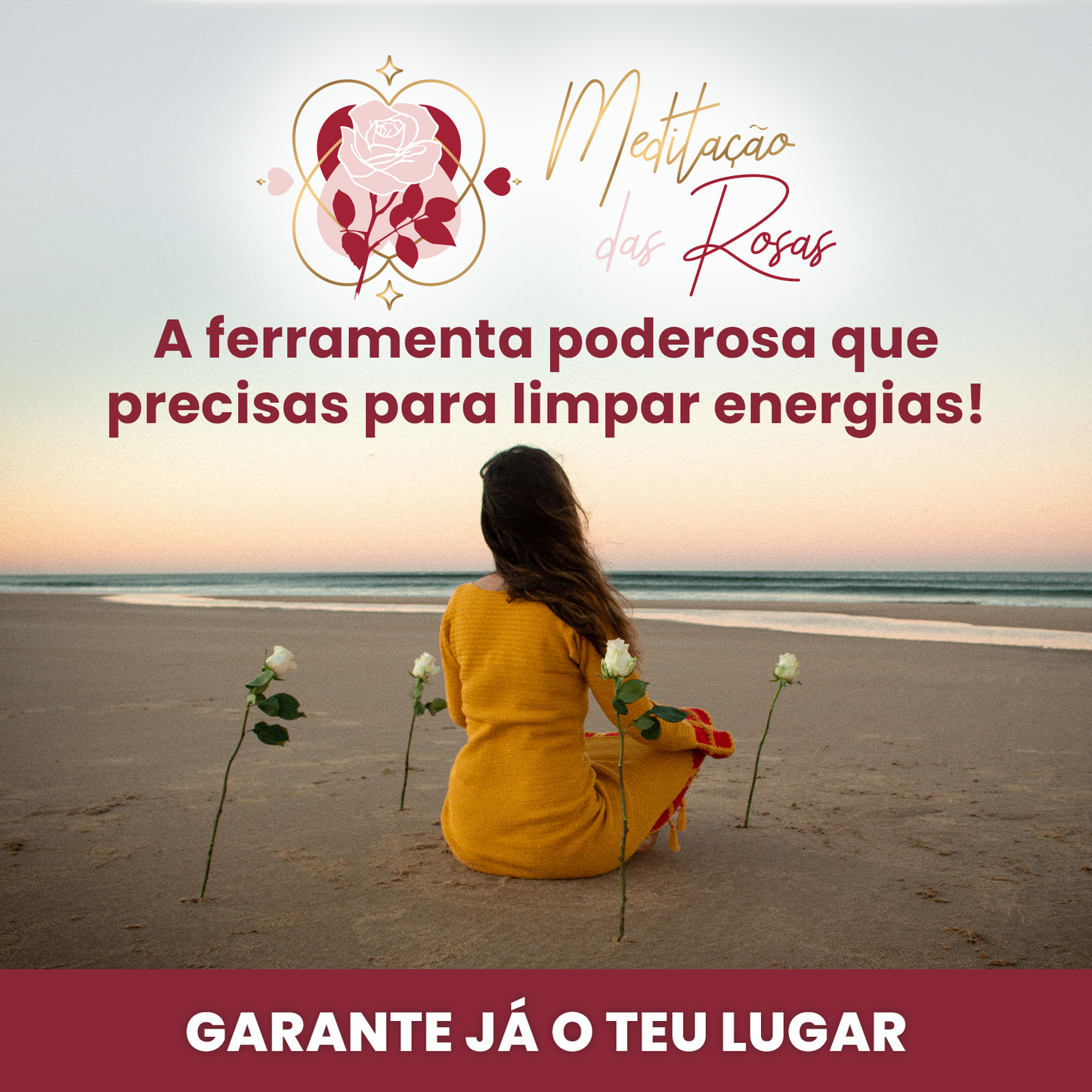 CURSO DE MEDITAÇÃO DAS ROSAS - 26, 27 e 28 Maio 2025