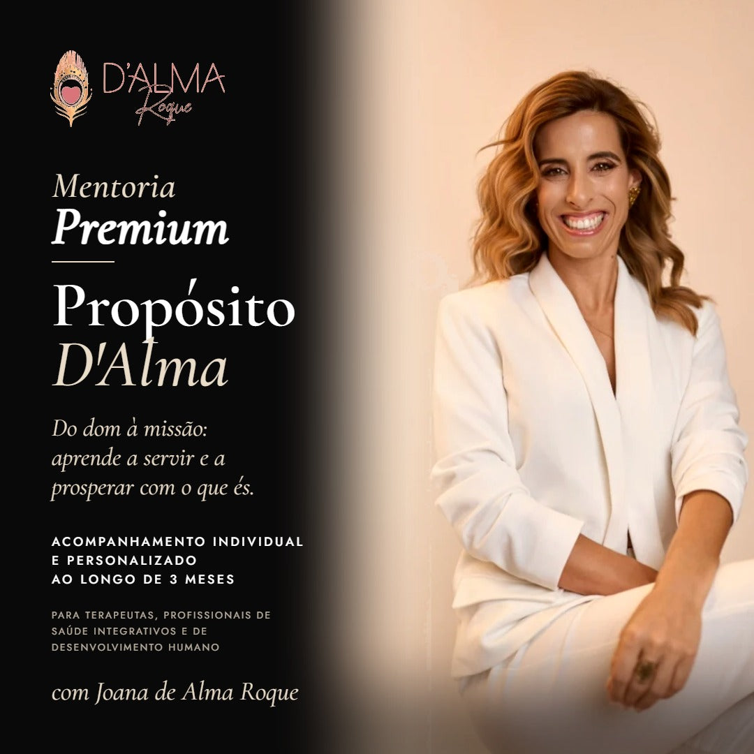 MENTORIA PREMIUM PROPÓSITO D'ALMA | Para Terapeutas, Profissionais de Saúde Integrativos e de Desenvolvimento Humano